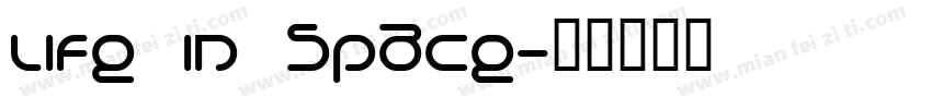 Life in Space字体转换